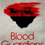 Blood Guardians (Blood Guardians #1)